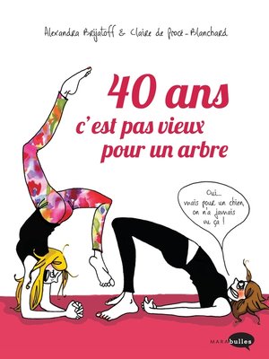 cover image of 40 ans c'est pas vieux pour un arbre